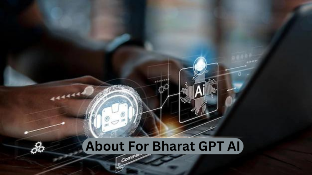 Bharat GPT: भारत GPT देगा Chat GPT को टक्कर क्या है, नए फीचर्स यहाँ देखें...।